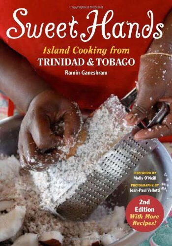 Sweet Hands: Island Cooking From Trinidad And Tobago (Hippocrene Cookbook Library (Hardcover))
